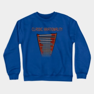 Classic Irrationality Crewneck Sweatshirt